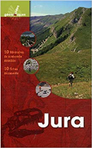Jura: 10 itinéraires de randonnée détaillés, 10 fiches de découverte